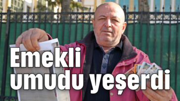 Emekli umudu yeşerdi