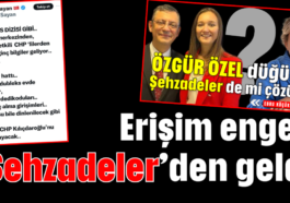 Erişim engeli ‘Şehzadeler’den geldi