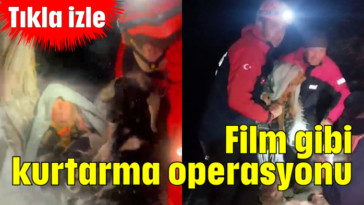 Film gibi kurtarma operasyonu