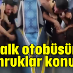 Halk otobüsünde yumruklar konuştu