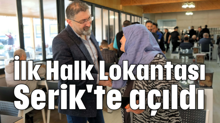 İlk Halk Lokantası Serik'te açıldı