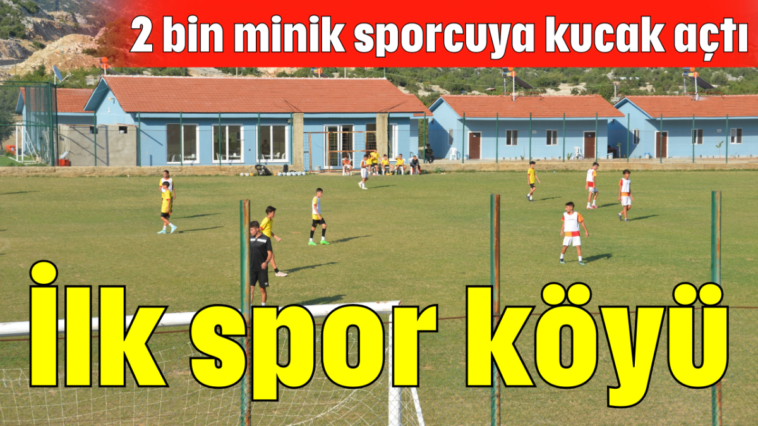 İlk spor köyü