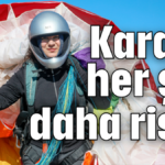 Karada her şey daha riskli