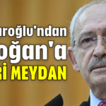 Kılıçdaroğlu'ndan Erdoğan'a: Hodri meydan