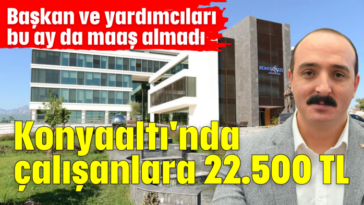 Konyaaltı'nda çalışanlara 22.500 TL