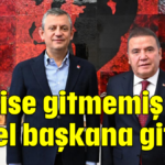 Meclise gitmemiş genel başkana gitmiş