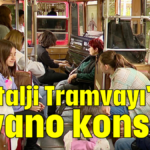 Nostalji Tramvayı'nda piyano konseri