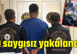 O saygısız yakalandı