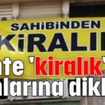 Sahte 'kiralık' ilanlarına dikkat!