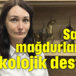 Savaş mağdurlarına psikolojik destek