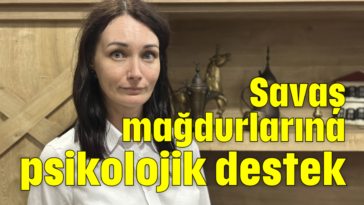 Savaş mağdurlarına psikolojik destek