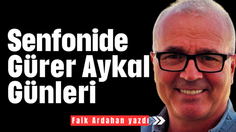 Senfonide Gürer Aykal Günleri