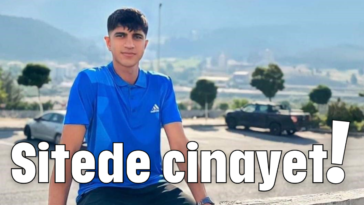 Sitede cinayet!