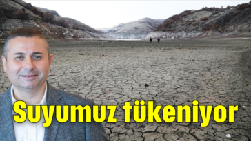 Suyumuz tükeniyor