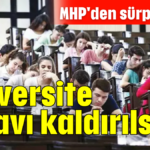 Üniversite sınavı kaldırılsın!