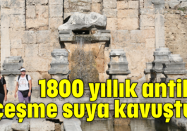 1800 yıllık antik çeşme suya kavuştu