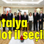 Antalya pilot il seçildi