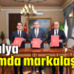 Antalya tarımda markalaşıyor