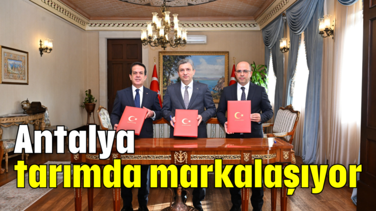 Antalya tarımda markalaşıyor