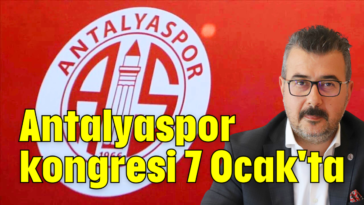 Antalyaspor kongresi 7 Ocak'ta