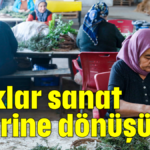 Atıklar sanat eserine dönüşüyor