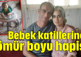 Bebek katillerine ömür boyu hapis