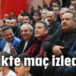 Birlikte maç izlediler