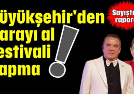 Büyükşehir'den parayı al festivali yapma!