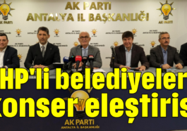 CHP'li belediyelere konser eleştirisi