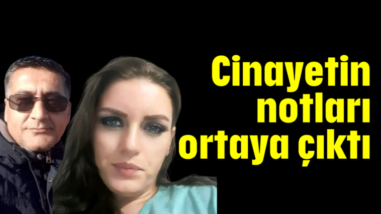 Cinayetin notları ortaya çıktı