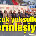 Çocuk yoksulluğu derinleşiyor