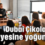 Dubai Çikolatası atölyesine yoğun ilgi