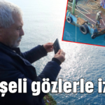 Endişeli gözlerle izledi