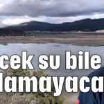 İçecek su bile bulamayacağız