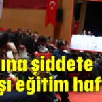 Kadına şiddete karşı eğitim haftası