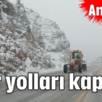 Kar yolları kapadı