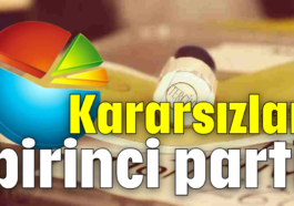 Kararsızlar birinci parti