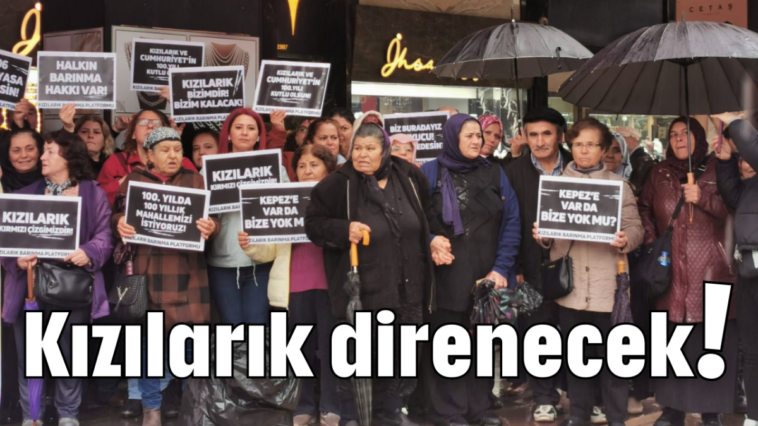 Kızılarık direnecek!