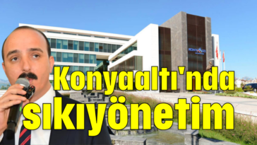 Konyaaltı'nda sıkıyönetim