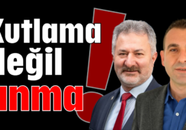 Kutlama değil anma!