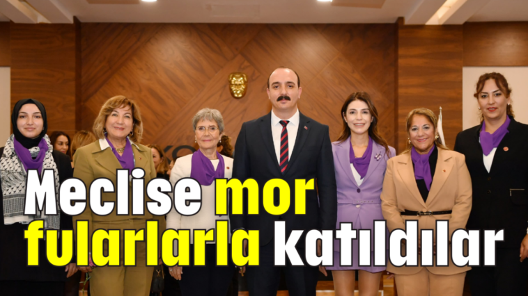 Meclise mor fularlarla katıldılar