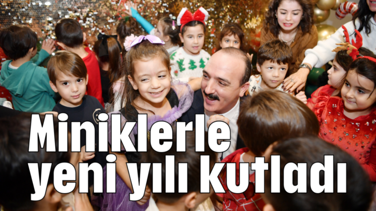 Miniklerle yeni yılı kutladı