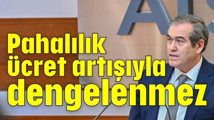 Pahalılık ücret artışıyla dengelenmez