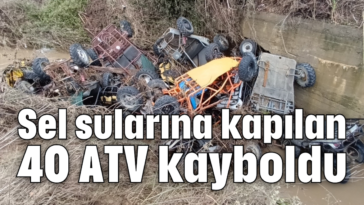 Sel sularına kapılan 40 ATV kayboldu