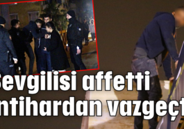 Sevgilisi affetti intihardan vazgeçti