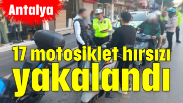 17 motosiklet hırsızı yakalandı