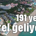 191 yeni otel geliyor