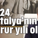 2024 Antalya'nın gurur yılı oldu