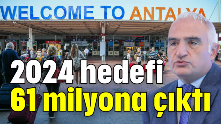 2024 hedefi 61 milyona çıktı