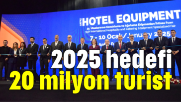 2025 hedefi 20 milyon turist